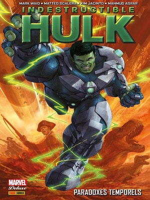 cover image of Indestructible Hulk (2013) T02--Paradoxes temporels